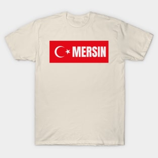 Mersin City in Turkish Flag T-Shirt